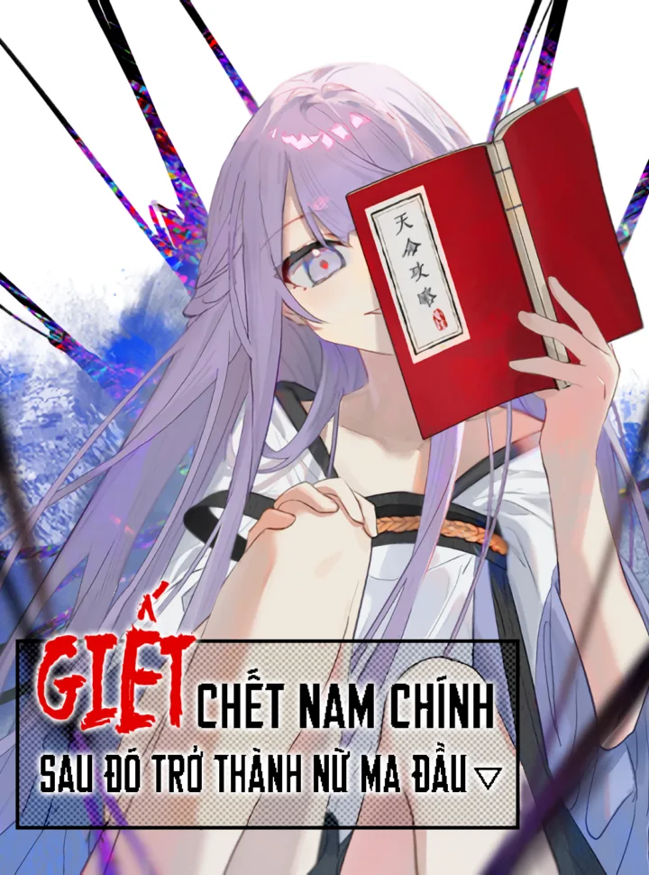 Giết Chết Nam Chính Ta Trở Thành Nữ Ma Đầu