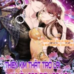 Truyện Tranh Thiên Kim Thật Trở Lại Khuấy Đảo Giới Hào Môn