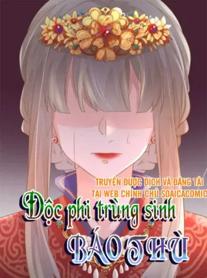 Truyện Tranh Độc Phi Trùng Sinh Báo Thù