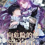 Truyện Tranh Bày Tỏ Với Người Nguy Hiểm Như Anh Ấy – Chap 2