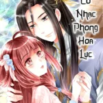 Truyện Tranh Cổ Nhạc Phong Hoa Lục – Chap 0
