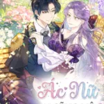 Truyện Tranh Ác Nữ Ai Cũng Mê – Chap 1