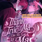 Thanh Mai Trúc Mã Của Tôi Là Ma