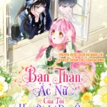 Truyện Tranh Bạn Thân Ác Nữ Của Tôi Hoá Ra Là Đàn Ông – Chap 3.1