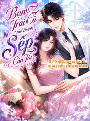 Truyện Tranh Khi Bạn Trai Cũ Là Sếp Của Tôi