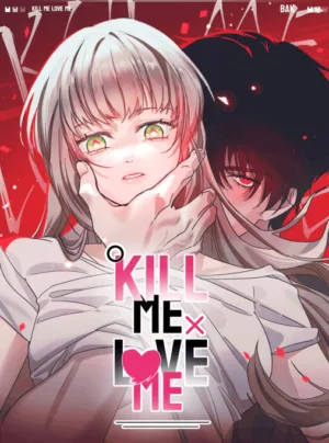 kill me love me