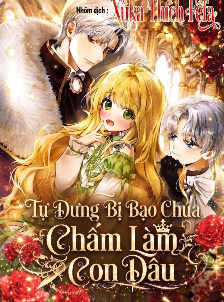 Tự Dưng Bị Bạo Chúa Chấm Làm Con Dâu