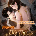 [TRUYỆN CHỮ] Đối Thủ Định Mệnh